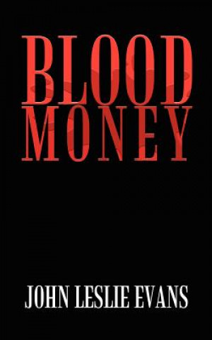 Carte Blood Money John Leslie Evans