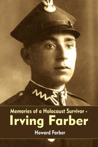 Kniha Memories of a Holocaust Survivor - Irving Farber Howard Farber