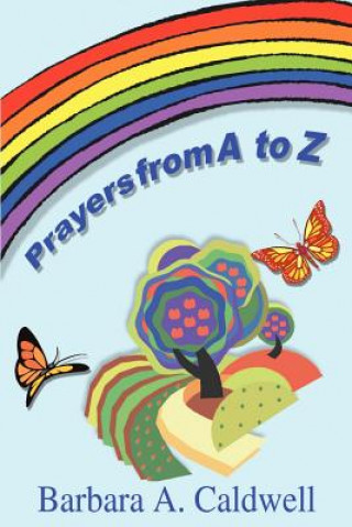 Carte Prayers from A to Z Barbara A Caldwell