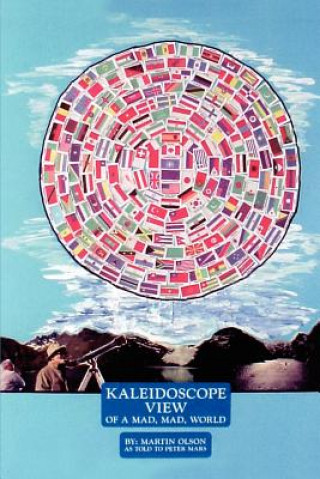 Kniha Kaleidoscope View of a Mad Mad World Martin Olson