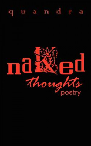 Kniha Naked Thoughts: Poetry Quandra