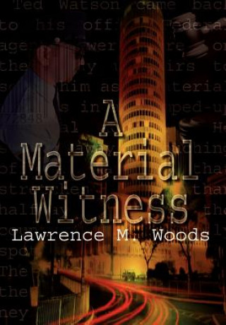 Book Material Witness Lawrence M Woods