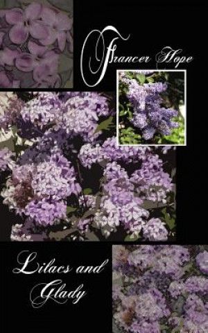 Livre Lilacs and Glady Francer Hope