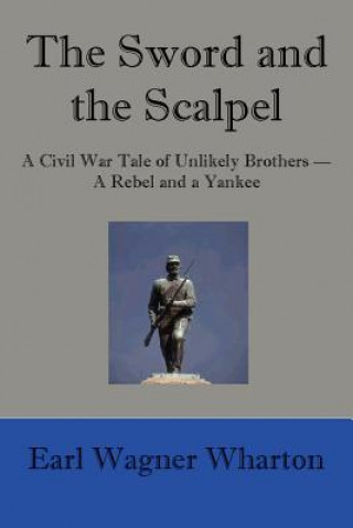 Kniha Sword and the Scalpel Earl Wagner Wharton