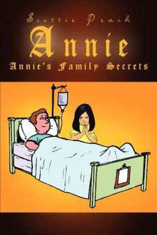 Knjiga Annie: Annie's Family Secrets Scottie Peach