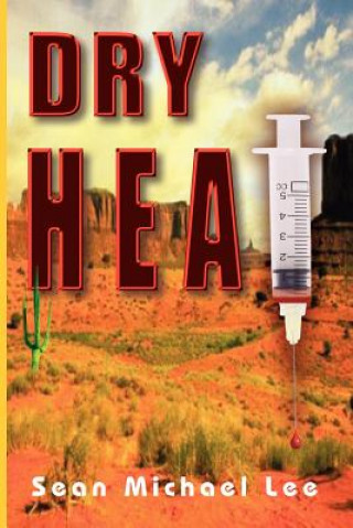 Könyv Dry Heat Sean Michael Lee