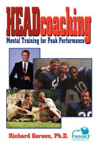 Kniha Headcoaching: Mental Training for Peak Performance Richard Gerson