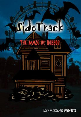 Carte Sidetrack: the Maze of Horror Lecy McKenzie Pritchett