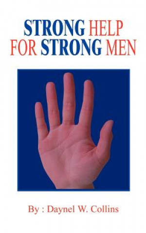 Книга Strong Help for Strong Men Daynel W Collins