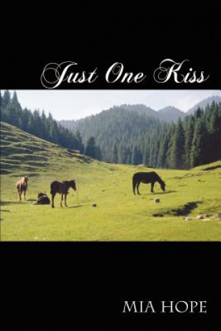 Knjiga Just One Kiss MIA Hope