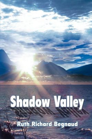 Buch Shadow Valley Ruth Richard Begnaud