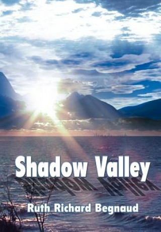 Book Shadow Valley Ruth Richard Begnaud