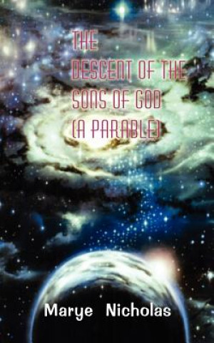 Carte Descent of the Sons of God (a Parable) Marye Nicholas