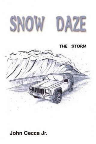 Książka Snow Daze: the Storm John Cecca Jr