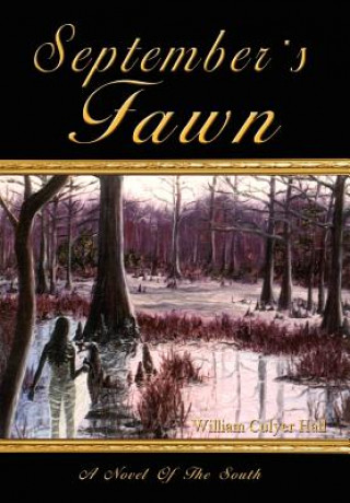 Könyv September's Fawn: A Novel of the South William Culyer Hall