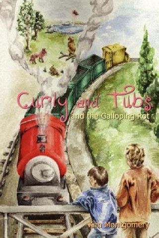 Book Curly and Tubs and the Galloping Rot Kim Montgomery