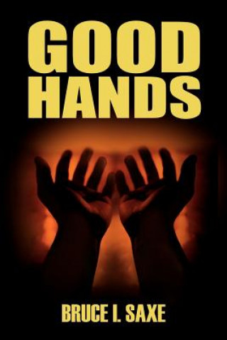 Βιβλίο Good Hands Bruce I Saxe