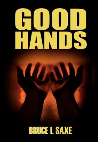 Βιβλίο Good Hands Bruce I Saxe