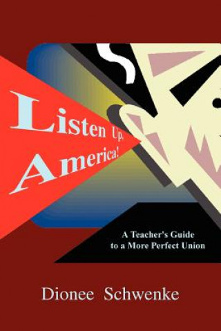 Book Listen Up, America Dionee Schwenke