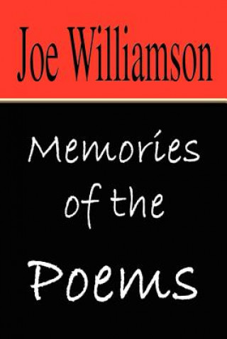 Könyv Memories of the Poems Joe Williamson