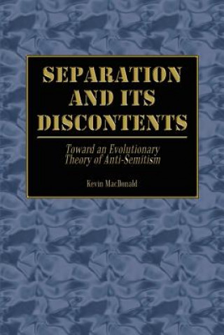 Book Separation and Its Discontents Kevin MacDonald