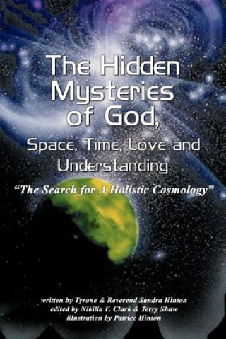 Carte Hidden Mysteries of God, Space, Time, Love and Understanding Rev Sandra Hinton