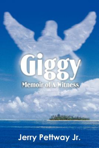 Kniha Giggy Memoir of a Witness Pettway