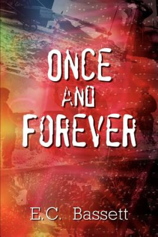 Knjiga Once and Forever E C Bassett
