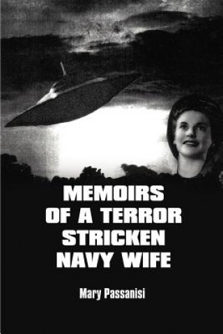 Livre Memoirs of a Terror Stricken Navy Wife Mary Passanisi