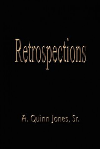 Книга Retrospections A Quinn Jones Sr