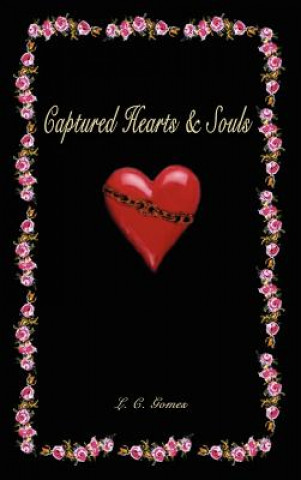 Buch Captured Hearts & Souls L C Gomes