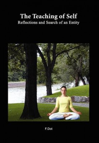 Książka Teaching of Self: Reflections and Search of an Entity F Dot