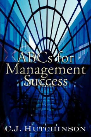 Carte Abcs for Management Success C J Hutchinson