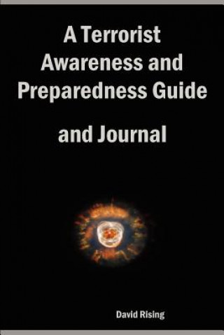 Buch Terrorist Awareness and Preparedness Guide and Journal David Rising