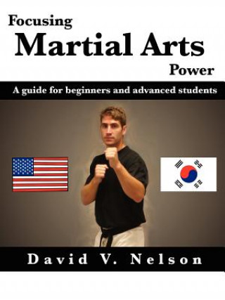 Livre Focusing Martial Arts Power David (Southwest Texas State University) Nelson