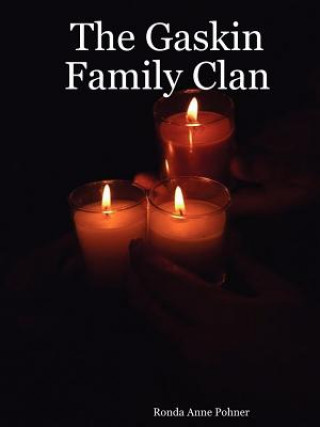 Könyv Gaskin Family Clan Ronda Anne Pohner