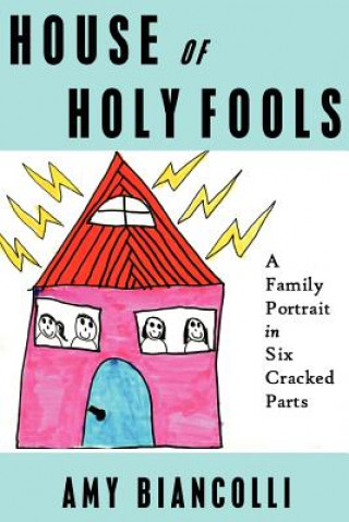 Книга House of Holy Fools Amy Biancolli