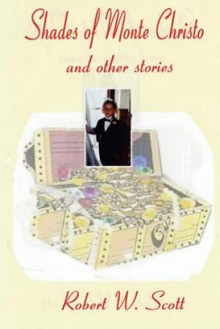 Carte Shades of Monte Christo and Other Short Stories Robert Scott