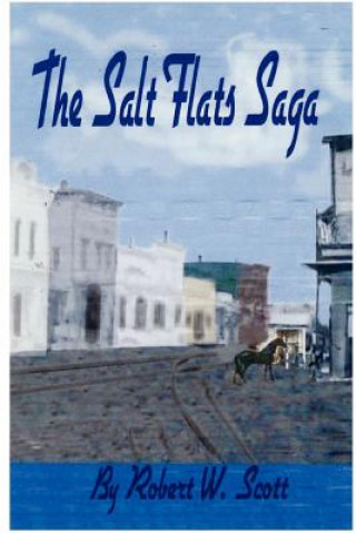 Livre Salt Flats Saga Robert Scott