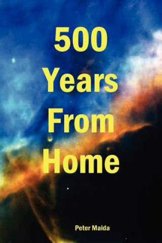 Kniha 500 Years From Home Peter Maida