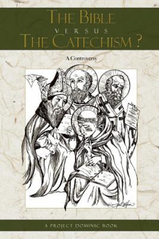 Carte Bible Versus The Catechism? Project Dominic