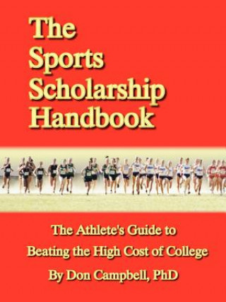 Knjiga Sports Scholarship Handbook Don Campbell