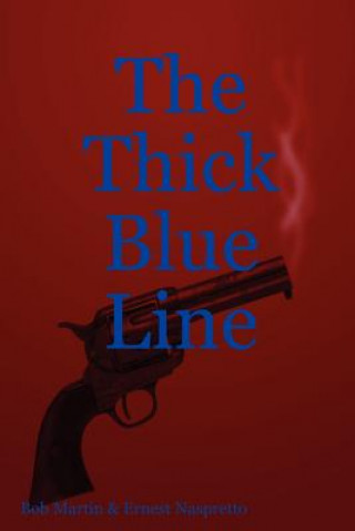 Книга Thick Blue Line Ernest Naspretto