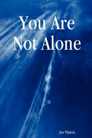 Kniha You Are Not Alone Joe Ybarra