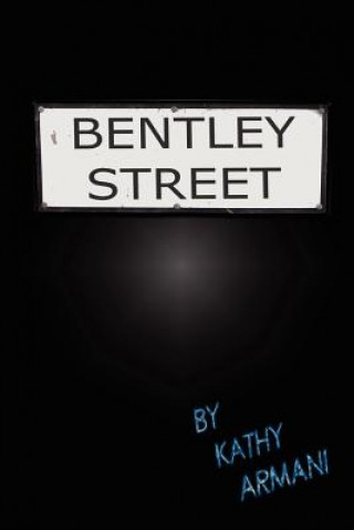 Könyv Bentley Street Kathy Armani