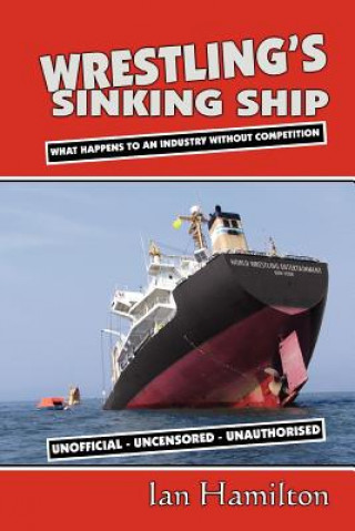 Book Wrestling's Sinking Ship Ian Hamilton