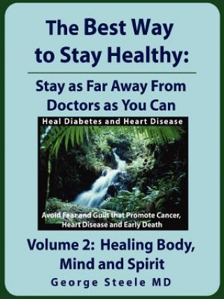 Kniha Best Way to Stay Healthy; Volume 2 Steele