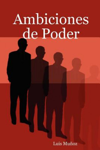 Buch Ambiciones De Poder Luis Munoz