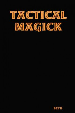 Kniha Tactical Magick Seth