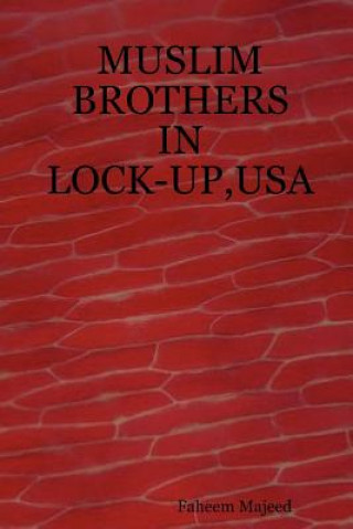 Kniha Muslim Brothers in Lock-up, USA Faheem Majeed